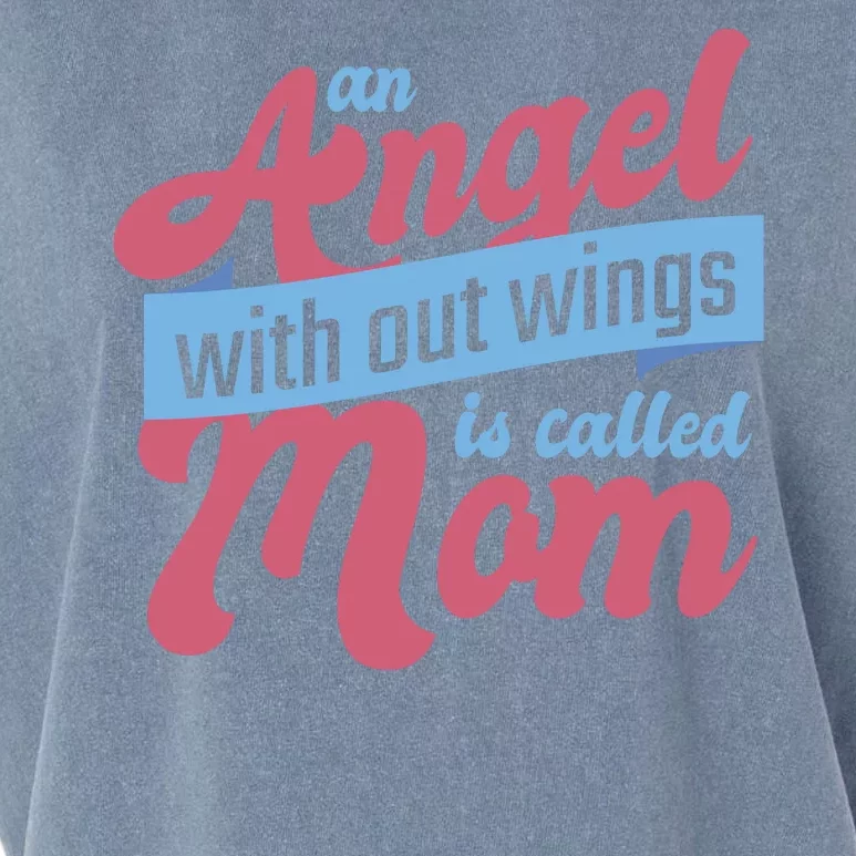 An Angel Without Wings Is Called Mom Garment-Dyed Women's Muscle Tee