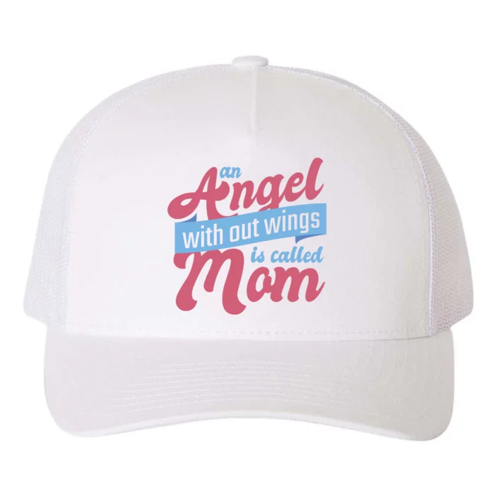 An Angel Without Wings Is Called Mom Yupoong Adult 5-Panel Trucker Hat