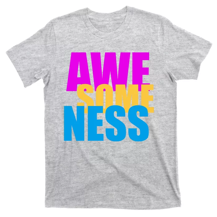 Awesomeness T-Shirt