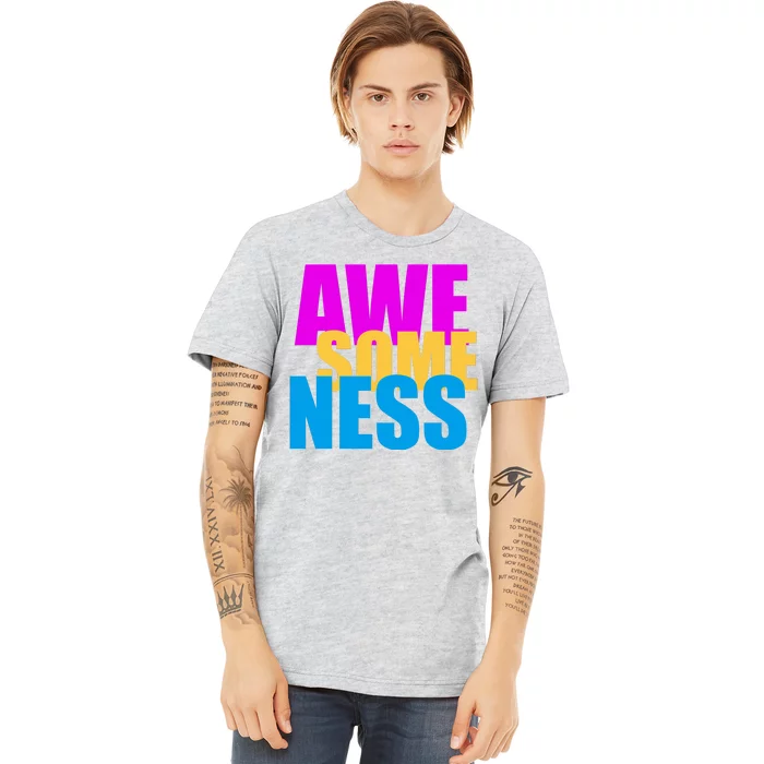 Awesomeness Premium T-Shirt