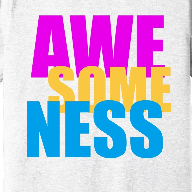 Awesomeness Premium T-Shirt