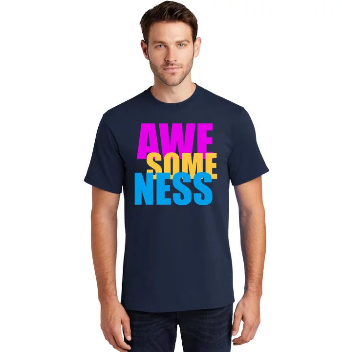 Awesomeness Tall T-Shirt