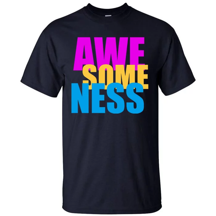 Awesomeness Tall T-Shirt