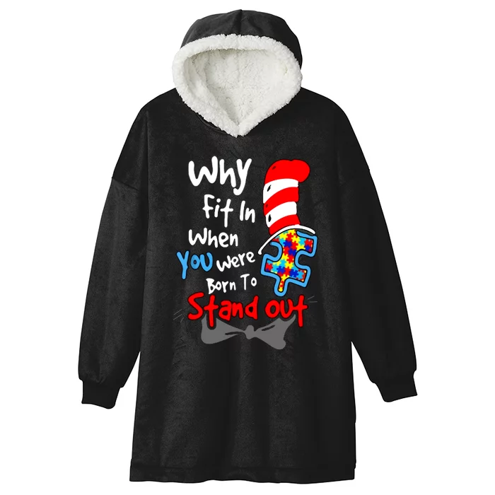 Autism Awareness Why Fit In Doctor Teacher Hooded Wearable Blanket