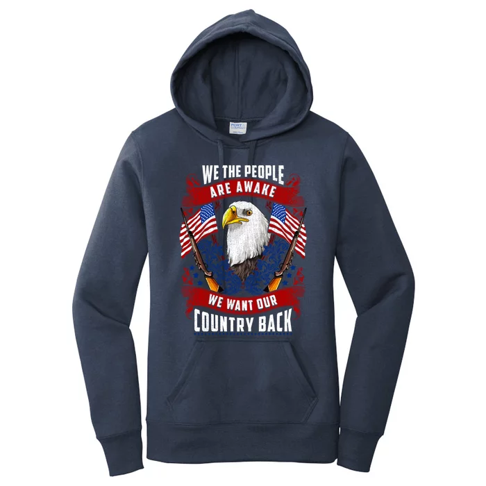 Awake Americans Want Our Country Back Fight For Freedom Usa Meaningful Gift Women's Pullover Hoodie