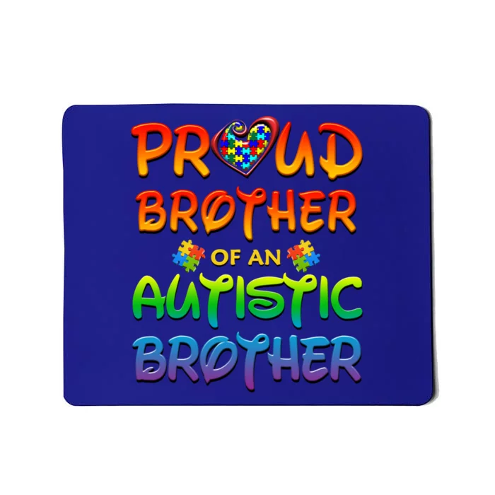 Autism Awareness Wear Proud Brother Of Brother Funny Gift Mousepad