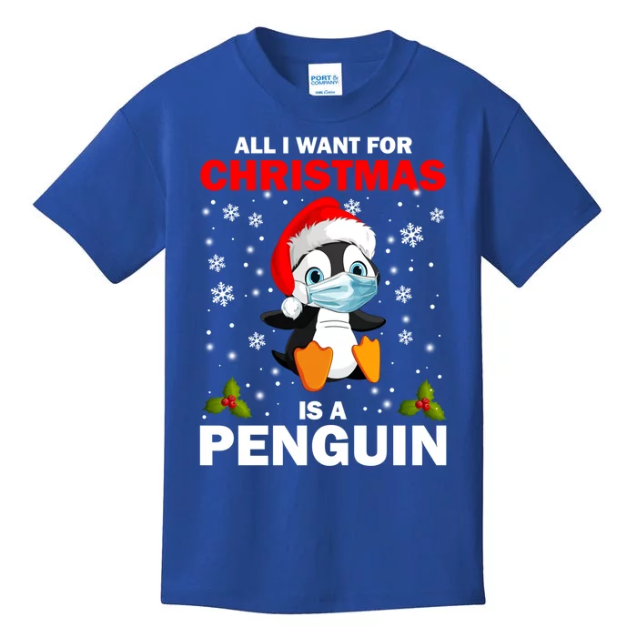 Animals Arctic Xmas All I Want For Christmas Is A Penguin Gift Kids T-Shirt