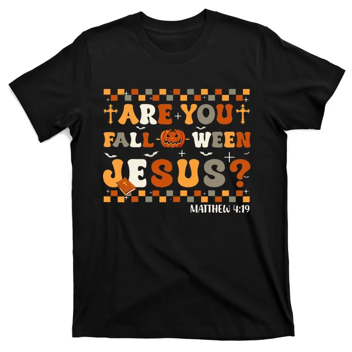 Autumn Are You Falloween Jesus Christian Halloween T-Shirt