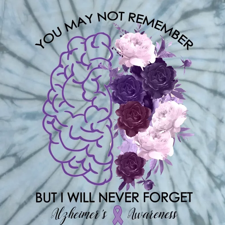 AlzheimerS Awareness You May Not Remember Tie-Dye T-Shirt