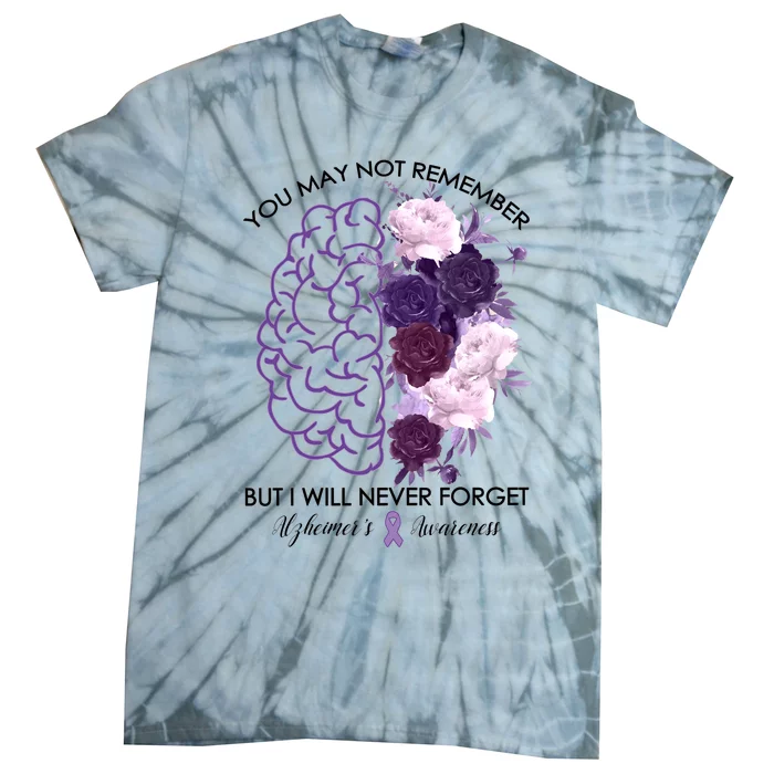 AlzheimerS Awareness You May Not Remember Tie-Dye T-Shirt