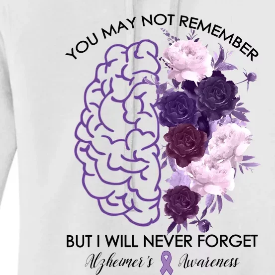 AlzheimerS Awareness You May Not Remember Women's Pullover Hoodie