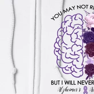 AlzheimerS Awareness You May Not Remember Full Zip Hoodie