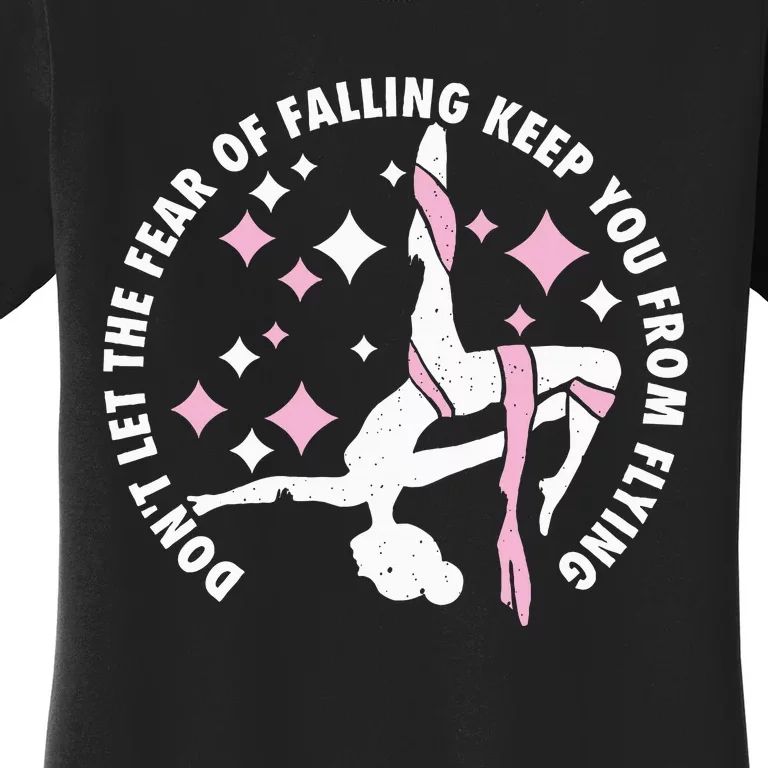 Aerialist Aerial Yoga Circus Artist From Silk Acrobatics Women's T-Shirt