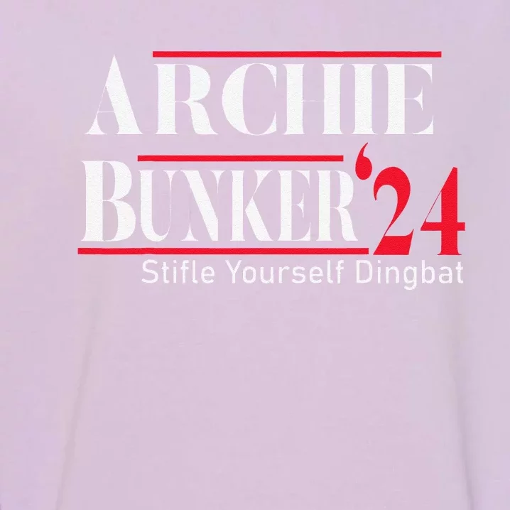 Archie Bunker 24 For President Garment-Dyed Sweatshirt