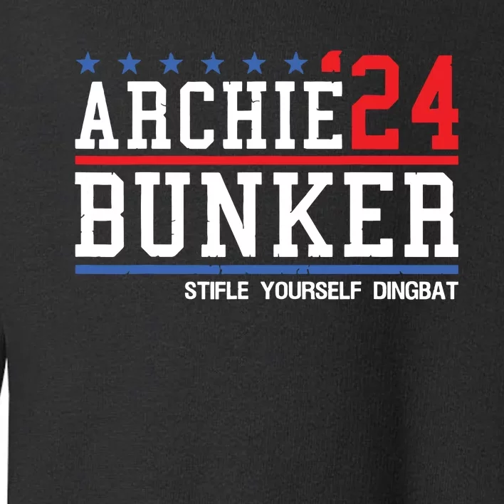 Archie Bunker 24 For President 2024 Toddler Sweatshirt