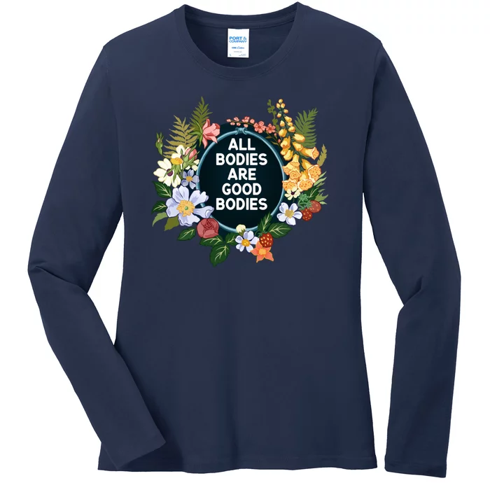 All Bodies Are Good Bodies Ladies Long Sleeve Shirt