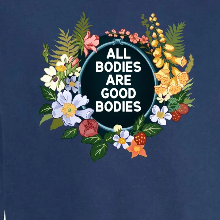 All Bodies Are Good Bodies Garment-Dyed Sweatshirt