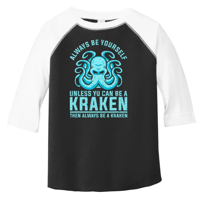 Always Be A Kraken Funny Crypto Toddler Fine Jersey T-Shirt