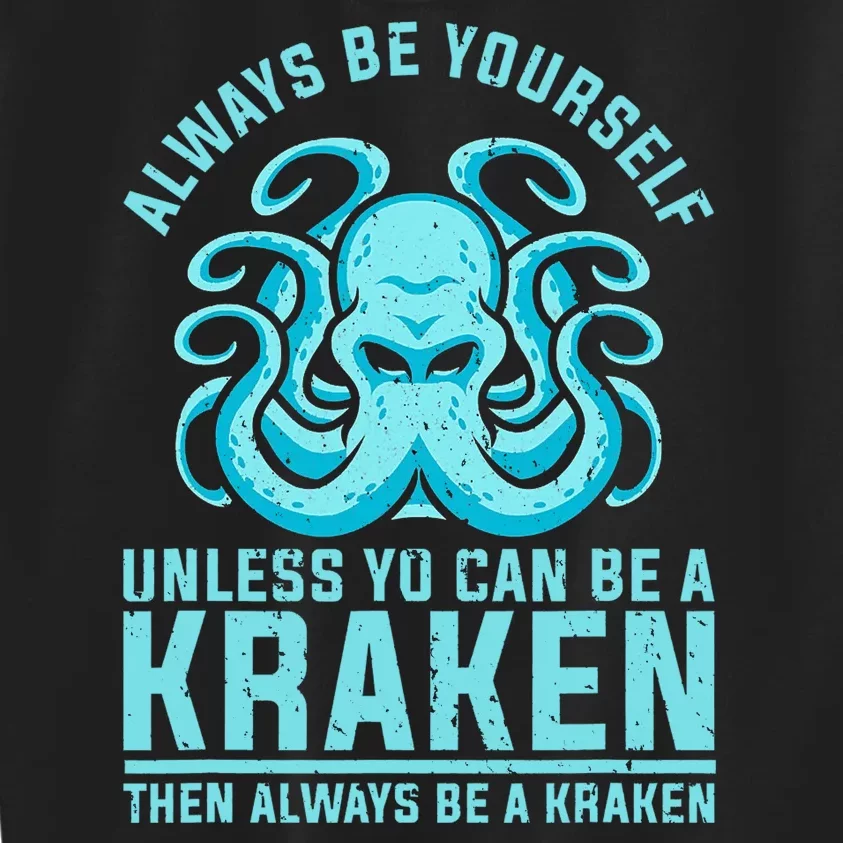 Always Be A Kraken Funny Crypto Kids Sweatshirt