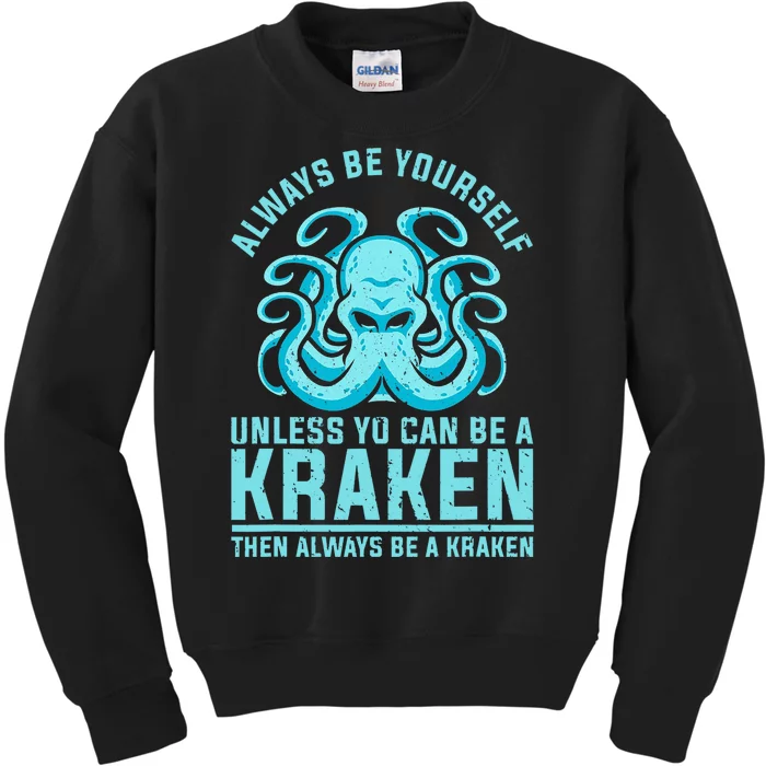 Always Be A Kraken Funny Crypto Kids Sweatshirt