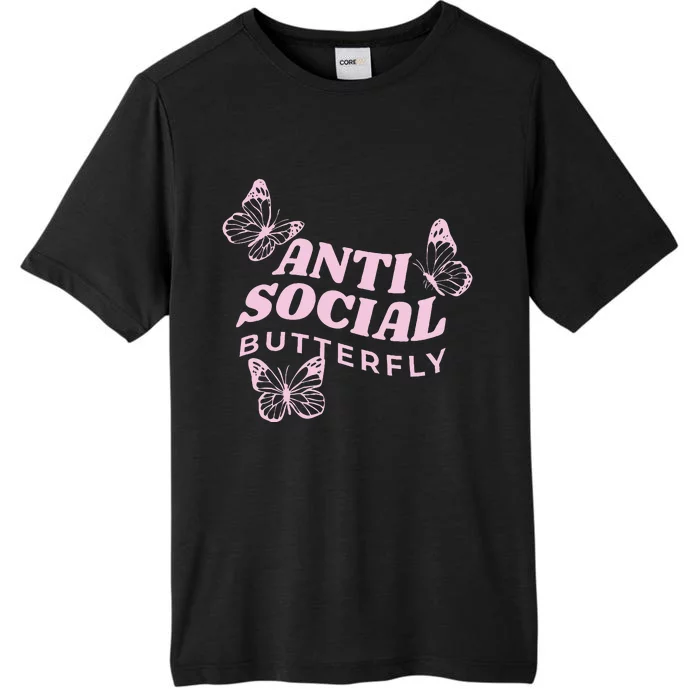 Antisocial Butterfly Anti Social Hater Anxiety Introvert ChromaSoft Performance T-Shirt