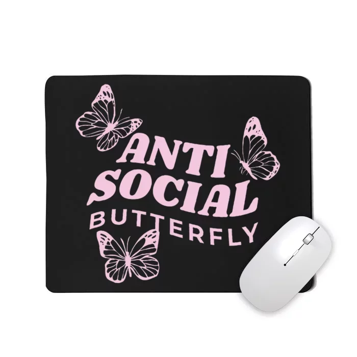 Antisocial Butterfly Anti Social Hater Anxiety Introvert Mousepad