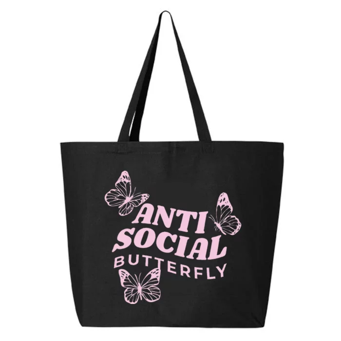 Antisocial Butterfly Anti Social Hater Anxiety Introvert 25L Jumbo Tote