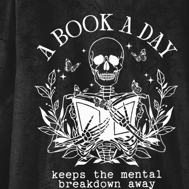 A Book A Day Keep The Mental Breakdown Away Hooded Wearable Blanket