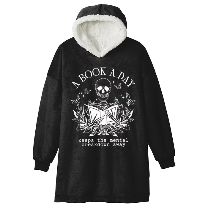 A Book A Day Keep The Mental Breakdown Away Hooded Wearable Blanket