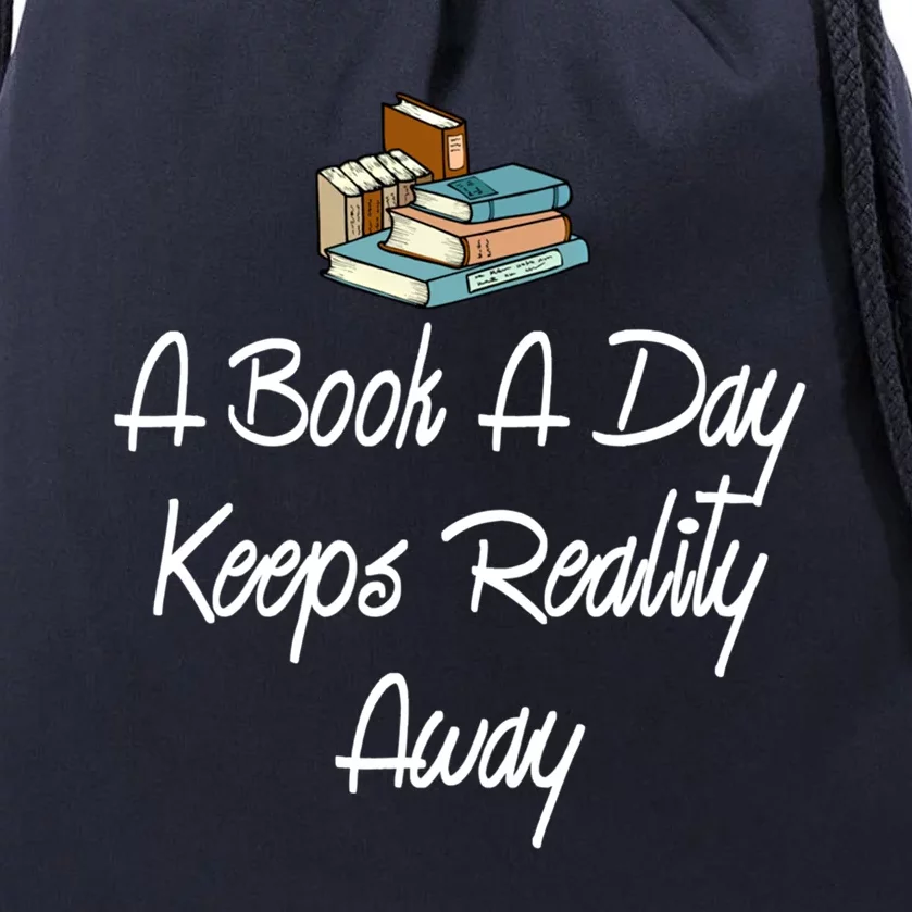 A Book A Day Keeps Reality Away Gift Drawstring Bag