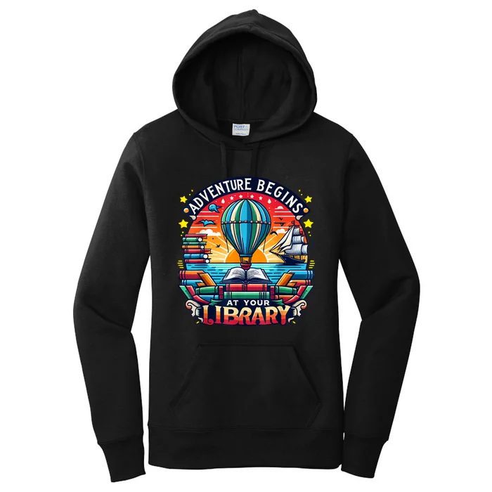 Adventure Begins At Your Library Summer Hot Balloon 2024 Women's Pullover Hoodie