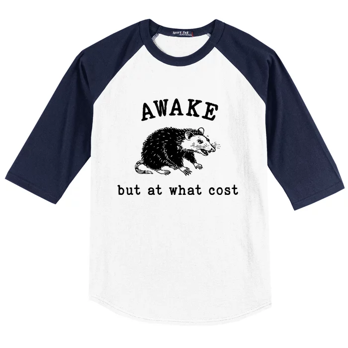 Awake But At What Cost Retro Baseball Sleeve Shirt