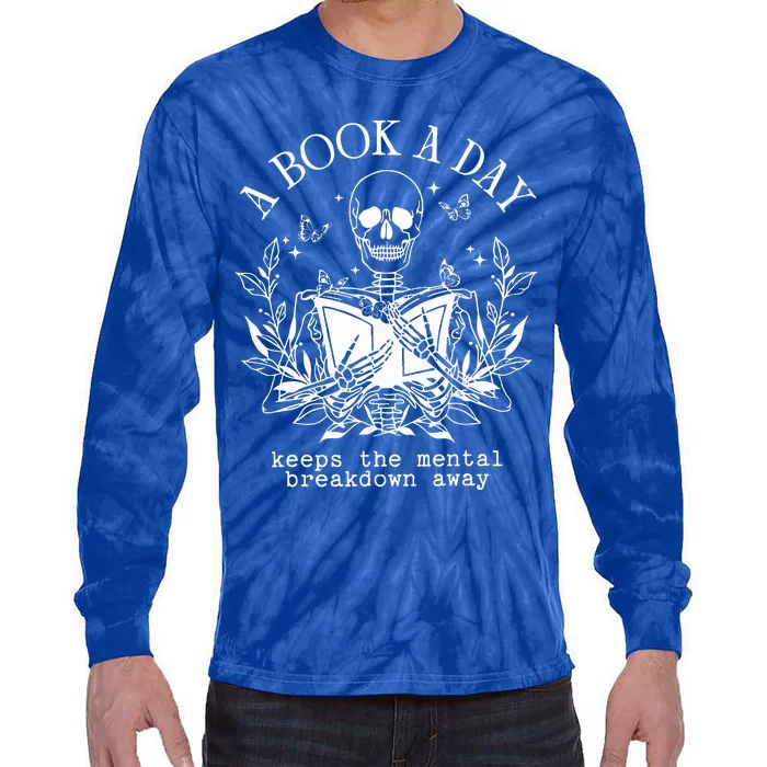 A Book A Day Keep The Mental Breakdown Away Tie-Dye Long Sleeve Shirt