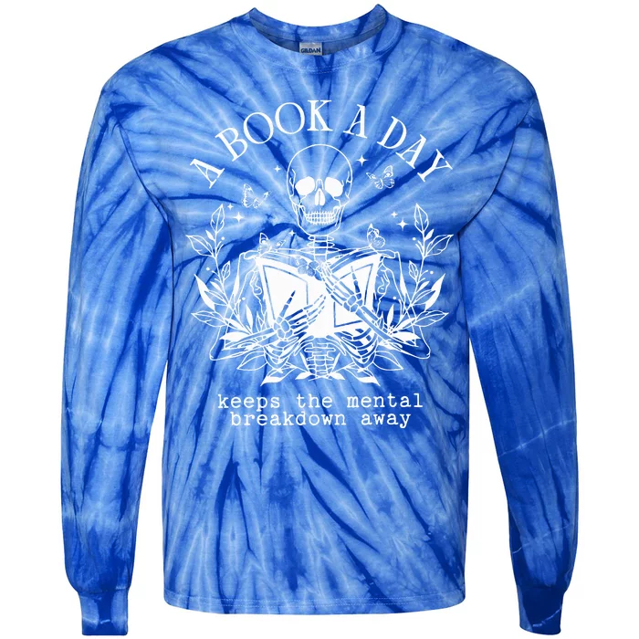 A Book A Day Keep The Mental Breakdown Away Tie-Dye Long Sleeve Shirt