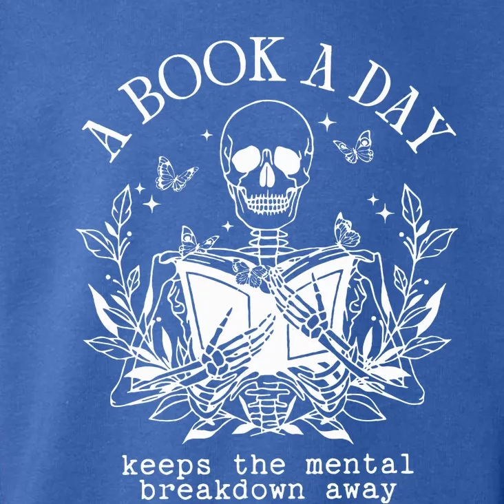 A Book A Day Keep The Mental Breakdown Away Toddler Hoodie