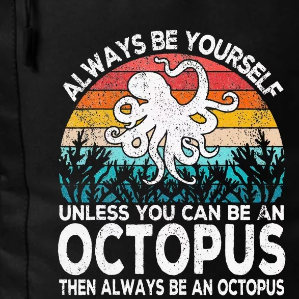 Always Be An Octopus Lover Funny Octopus Quote Retro Daily Commute Backpack