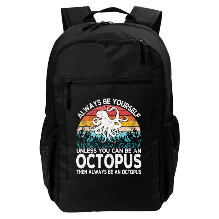 Always Be An Octopus Lover Funny Octopus Quote Retro Daily Commute Backpack