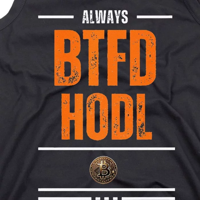 Always Btfd And Hodl Premium Tank Top