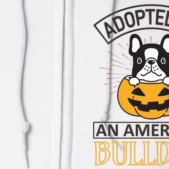 Adopted By American Bulldog Full Zip Hoodie