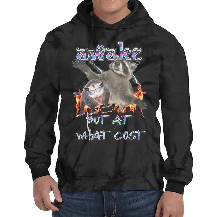 Awake But At What Cost Possum Funny Tie Dye Hoodie