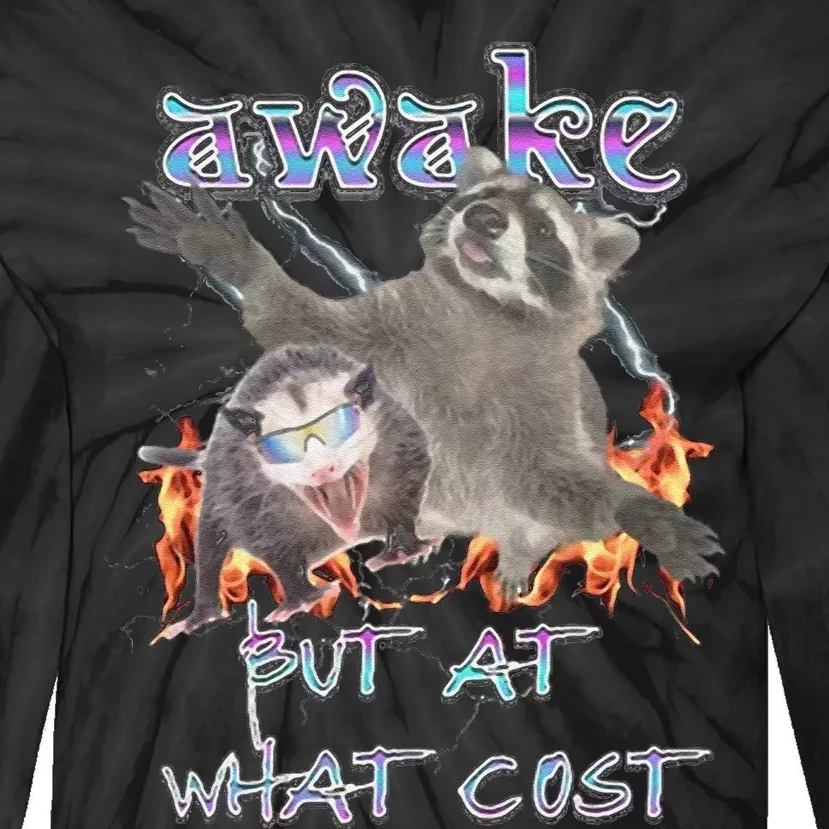 Awake But At What Cost Possum Funny Tie-Dye Long Sleeve Shirt