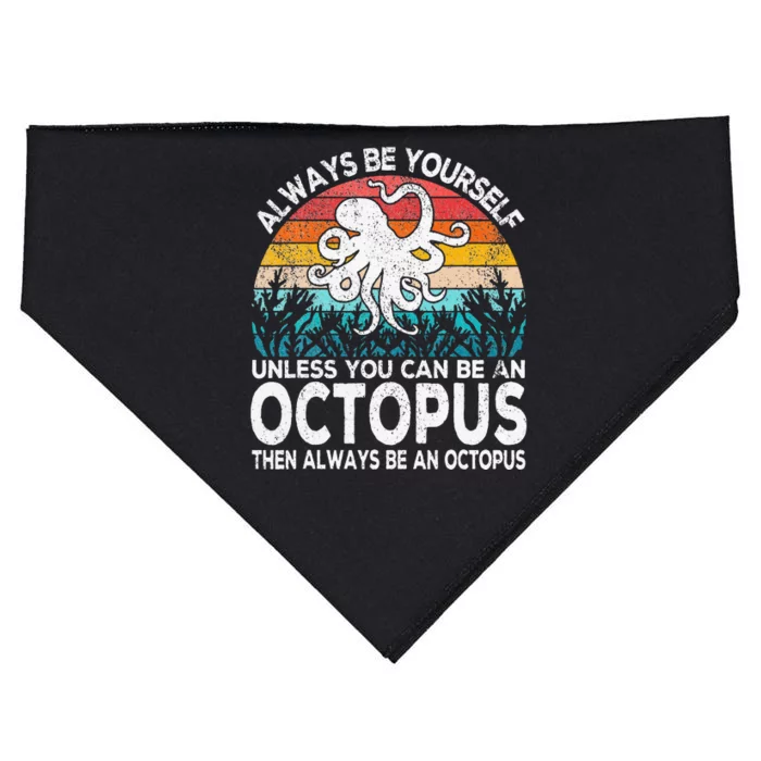 Always Be An Octopus Lover Funny Octopus Quote Retro USA-Made Doggie Bandana