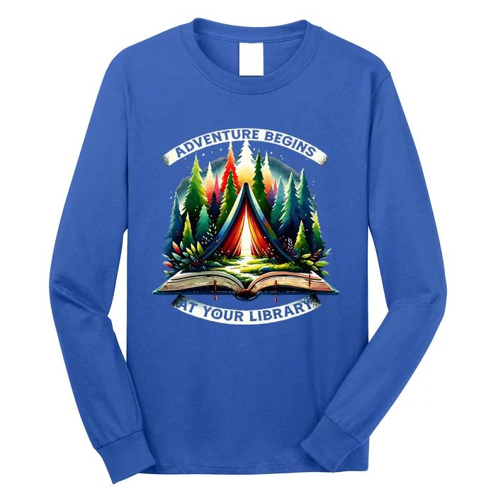 Adventure Begins At Your Library Outdoor Activities Long Sleeve Shirt