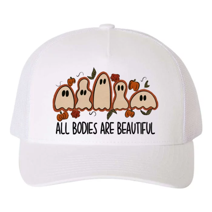 All Bodies Are Beautiful Halloween Funny Ghost Positive Yupoong Adult 5-Panel Trucker Hat