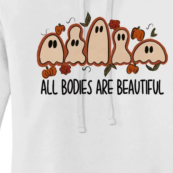 All Bodies Are Beautiful Halloween Funny Ghost Positive Women's Pullover Hoodie