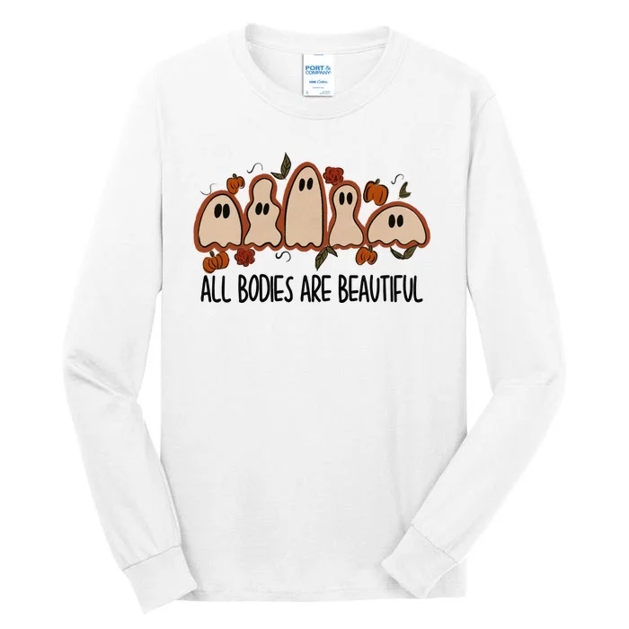 All Bodies Are Beautiful Halloween Funny Ghost Positive Tall Long Sleeve T-Shirt