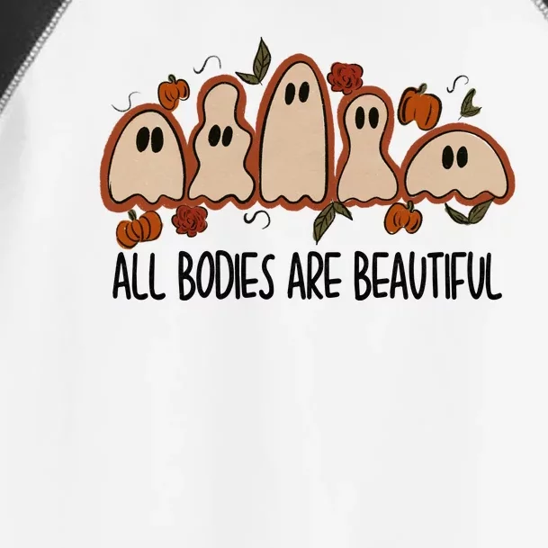 All Bodies Are Beautiful Halloween Funny Ghost Positive Toddler Fine Jersey T-Shirt