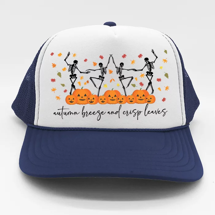 Autumn Breeze And Crispy Leaves Skeleton Dancing Halloween Gift Trucker Hat