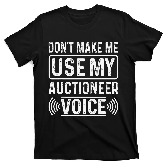 Auctioneer Bidding Auction Salesperson Public Sale T-Shirt