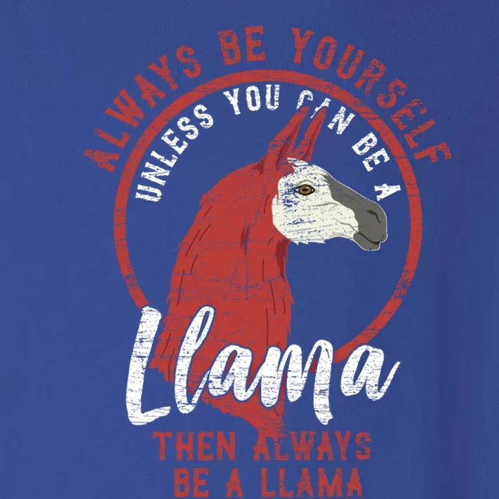 Always Be A Llama Gift Toddler Long Sleeve Shirt